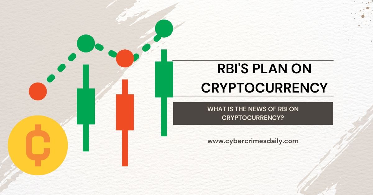 What Is The News of RBI on Cryptocurrency